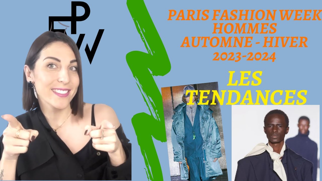 TENDANCES 2023 - PARIS FASHION WEEK Menswear Automne/Hiver 2023-2024