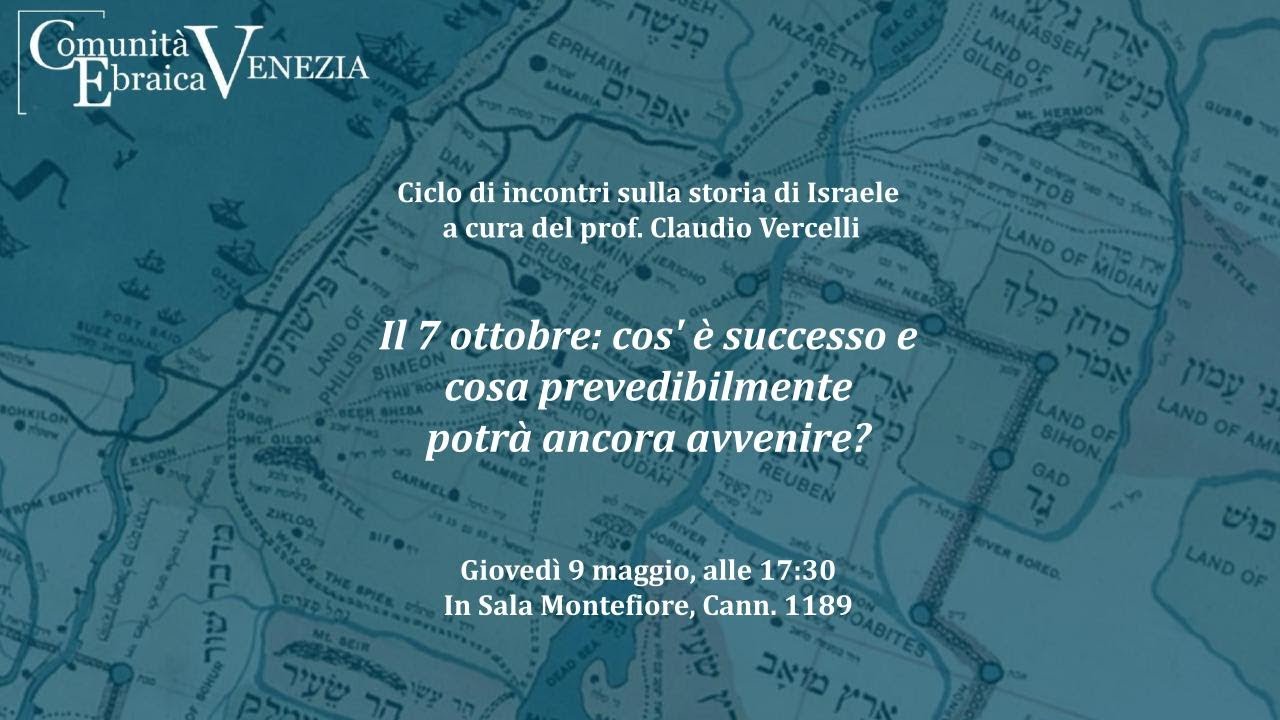 Claudio Vercelli - 1° Incontro - Il 7 ottobre cos'è successo e cosa prevedibilmente potrà avvenire?