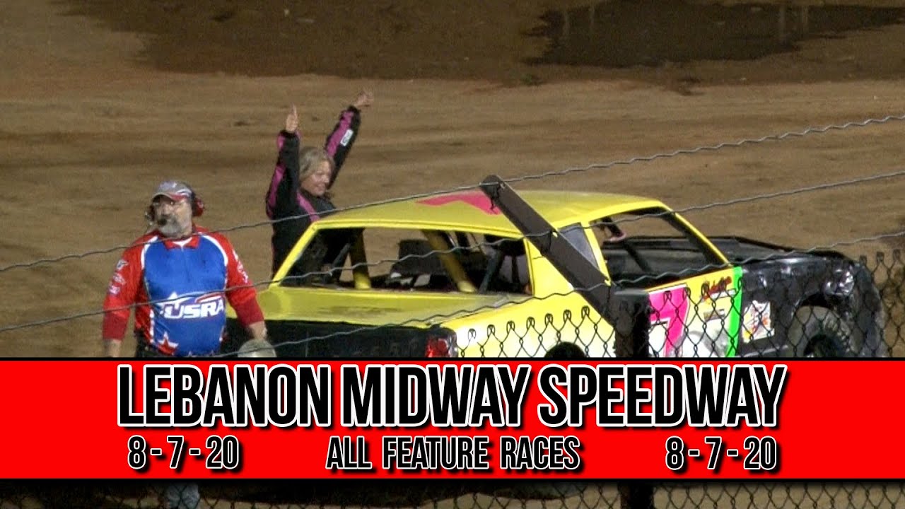 Lebanon Midway Speedway - All Feature Races - 8-7-20, Jackson, Simon, White, Lampe, Dye