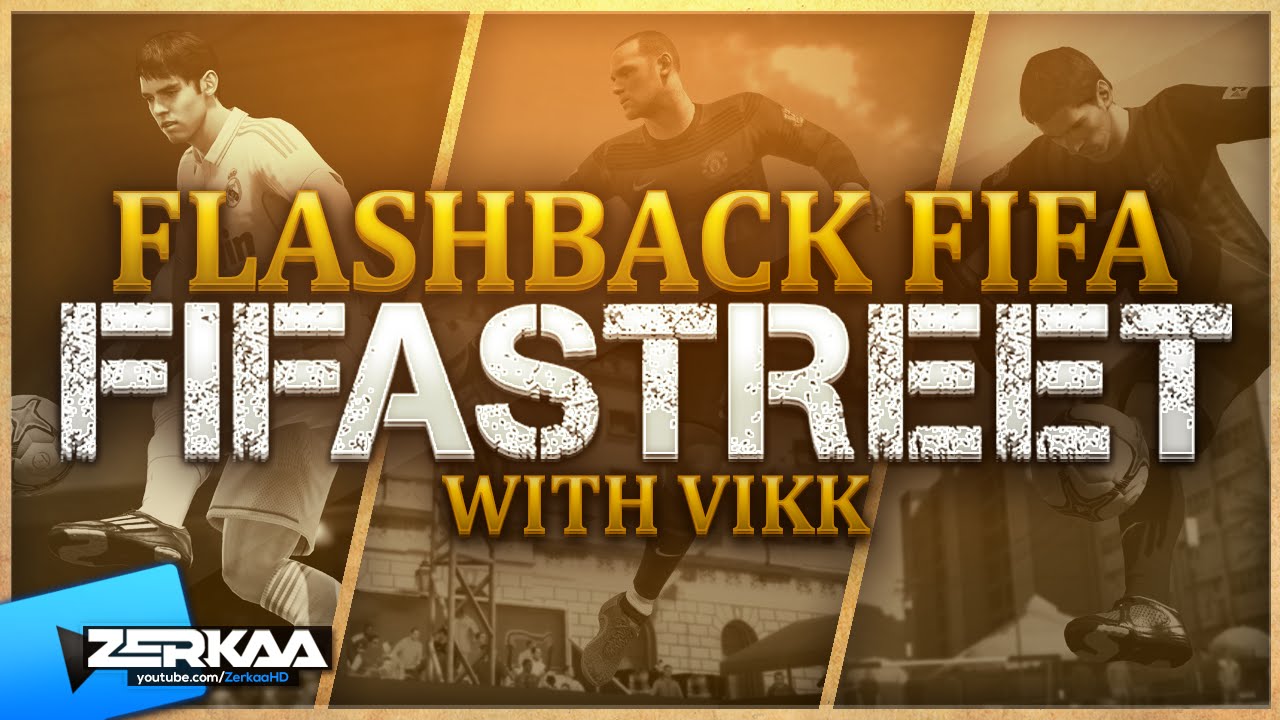 FIFA STREET WITH VIKK