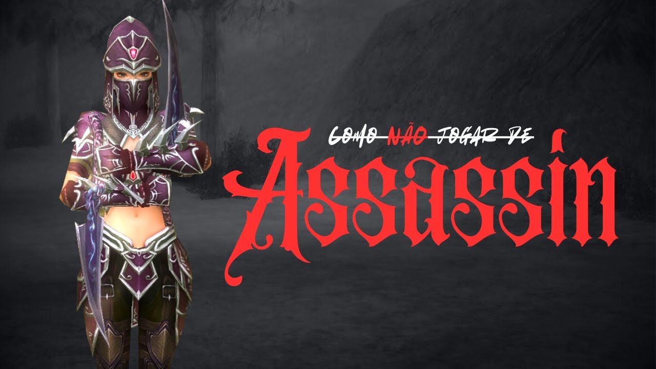 Last Chaos Dom&iacute;nio | Como N&Atilde;O jogar de Assassin