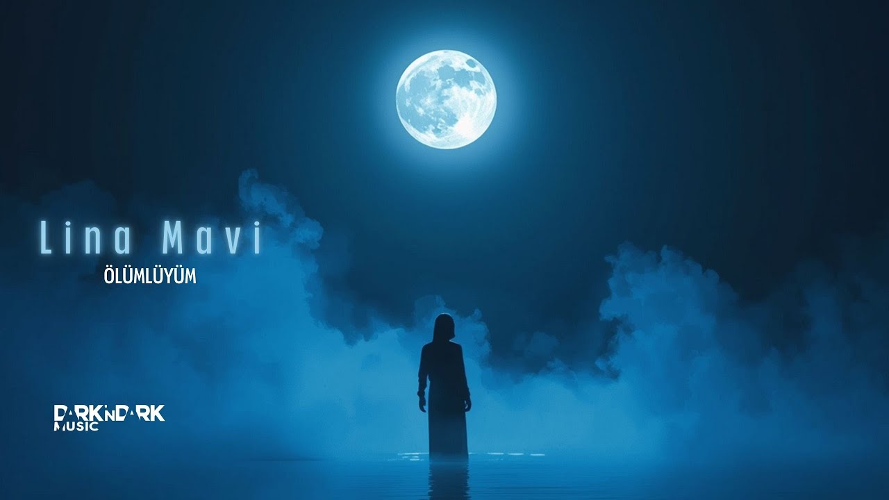 Lina Mavi - &Ouml;l&uuml;ml&uuml;y&uuml;m