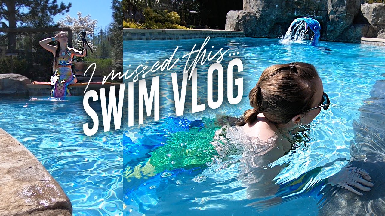 Mermaid Swimming Vlog // I missed this...