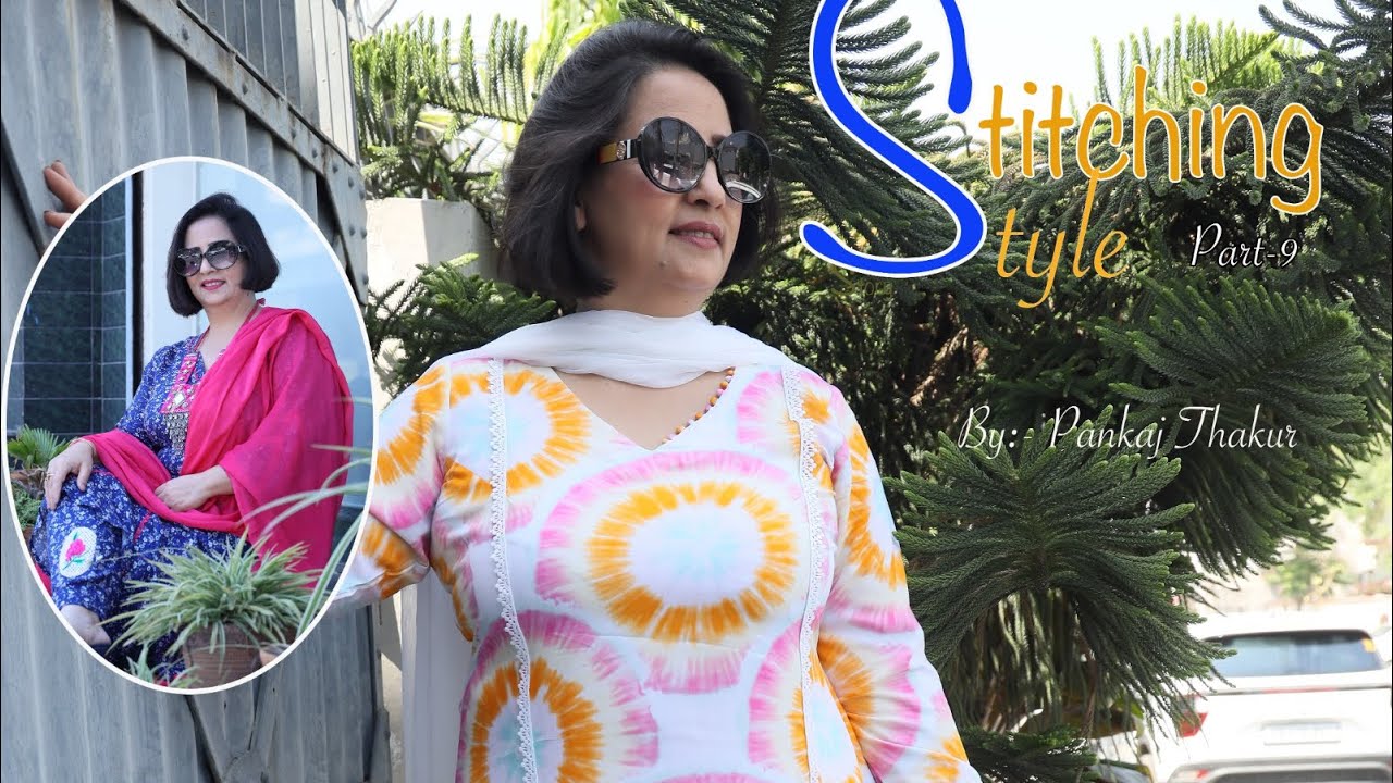 STITCHING STYLE BY PANKAJ THAKUR PART - 9