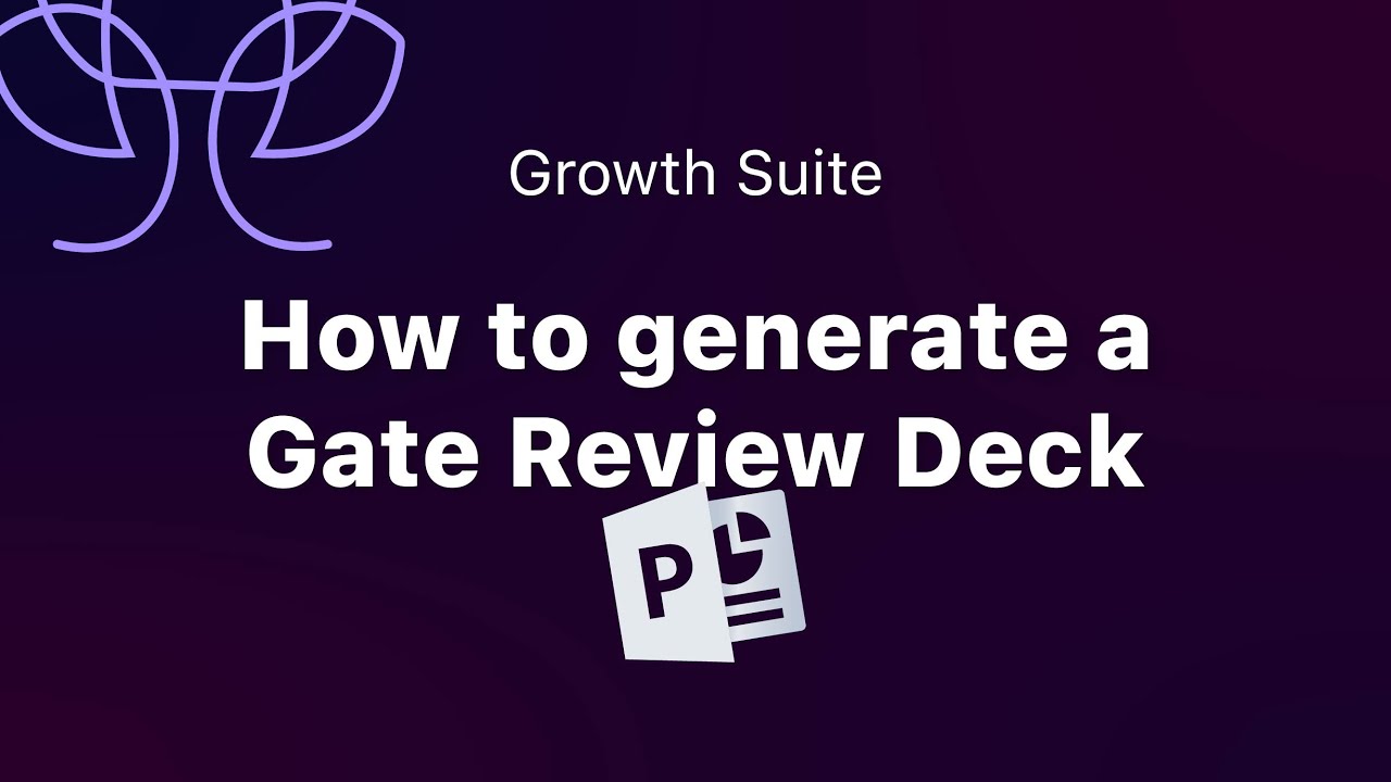 How to Generate a Gate Review Deck │ TechnoMile Growth Tutorials