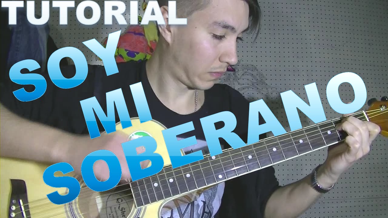 SOY MI SOBERANO GUSTAVO CORDERA TUTORIAL GUITARRA RASGUEO + TAB