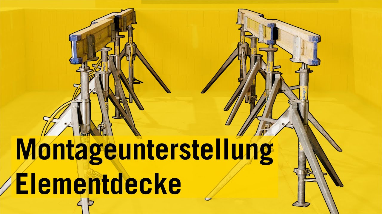 Elementdecke - Die Montageunterstgellung aufbauen.