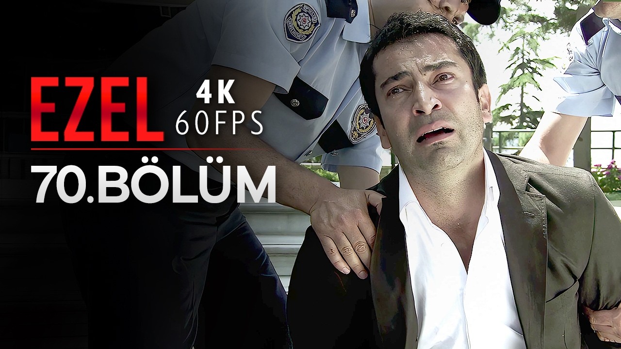 Ezel 70. B&ouml;l&uuml;m | 4K 60 FPS