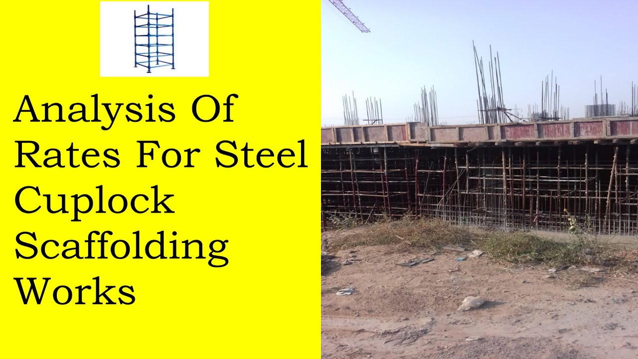 Analysis Of Rates For Scaffolding Work :: Hire Charges, Labour Charges, Rate Per Sqm./Day etc.