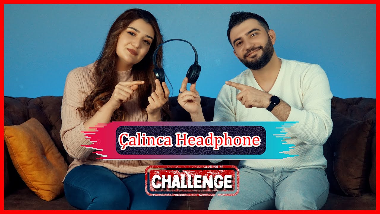 Çalincên me / Çalinca Headphone li gel Sureya -  تحدي السماعة مع ثريا