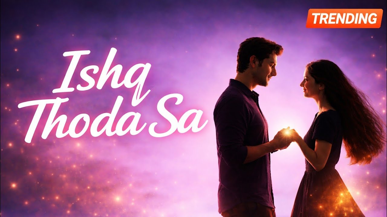 Ishq Thoda Sa – Official Music Video | Romantic Hindi Song 2026 | Sanjay Pailkar