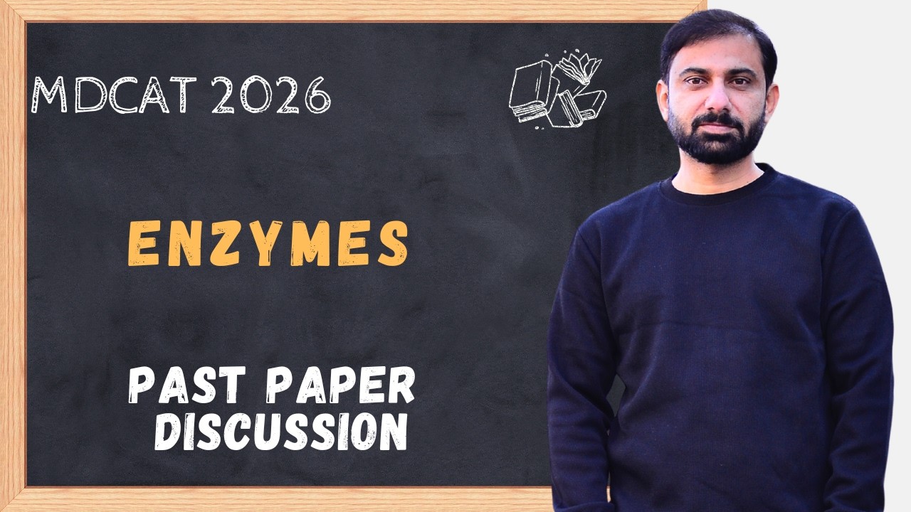 MDCAT 2026 | Past Papers Discussion on Enzymes | Dr Sohail