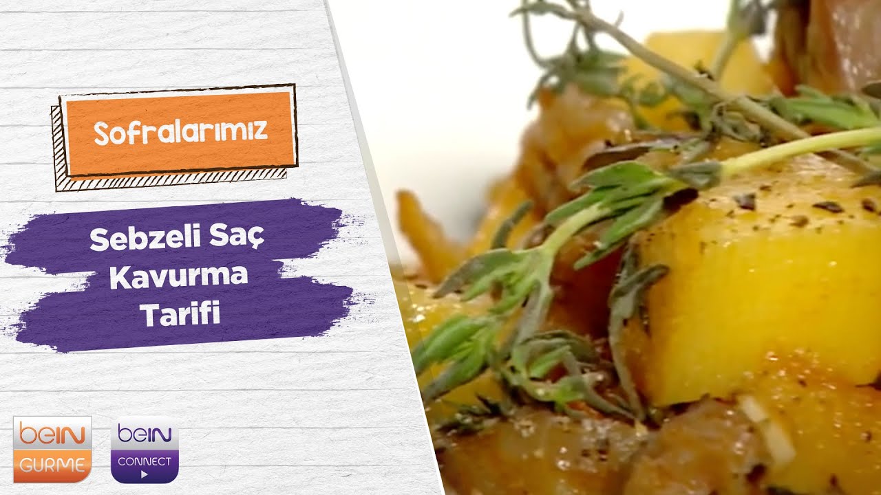 🥕🥔🍆🥩Sebzeli Saç Kavurma | Çiğdem Seferoğlu | Sofralarımız