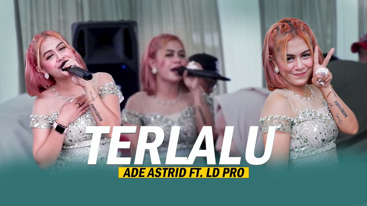 ADE ASTRID TERLALU  PERSI BAJIDOR LIVE CIKOLE