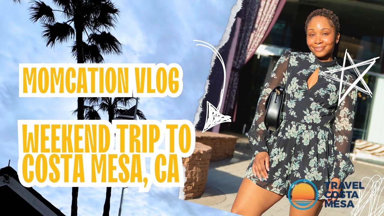 Weekend Trip to Costa Mesa, CA | A Busy Mom's Creative Reset @Travelcostamesa