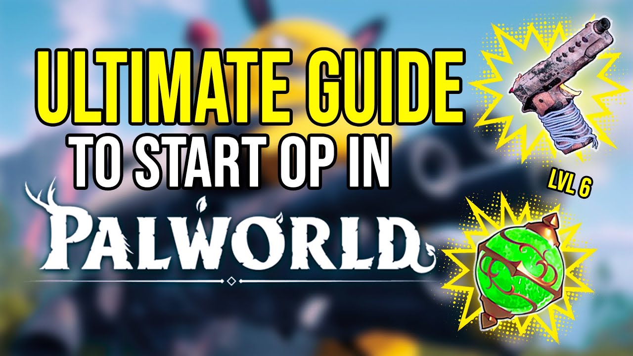 [PALWORLD] Ultimate Guide On How To Get Op Early
