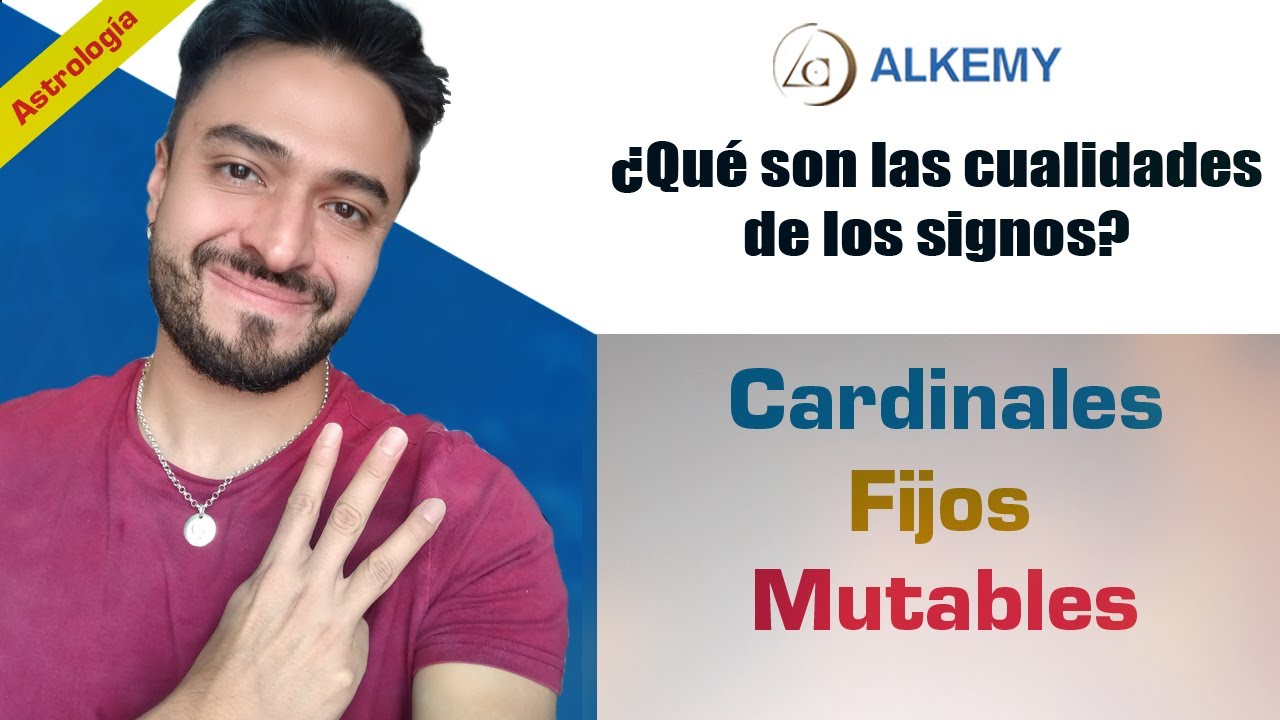&iquest;Qu&eacute; son las cualidades de los signos del Zodiaco? Cardinales, Fijos y mutables.