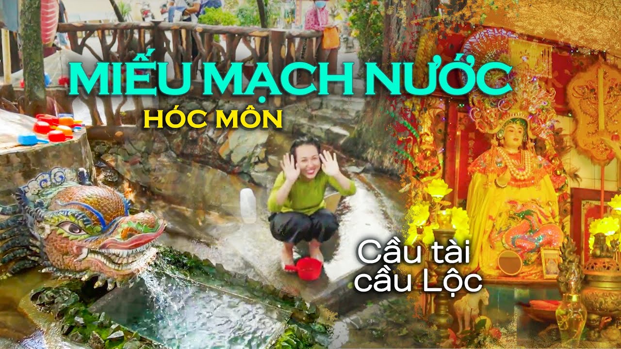 Miễu Mạch Nước Hóc Môn | Long mạch chảy suốt 200 năm không cạn | Ghé chùa Rau Muống ăn cơm chay