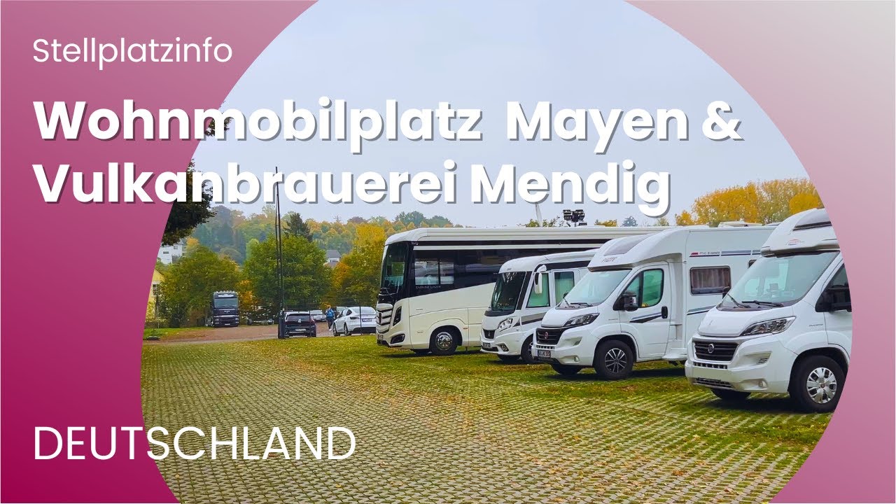 G&uuml;nstige Etappenstellpl&auml;tze nahe A61 🇩🇪  Wohnmobilstellplatz Mayen & an der Vulkanbrauerei in Mendig