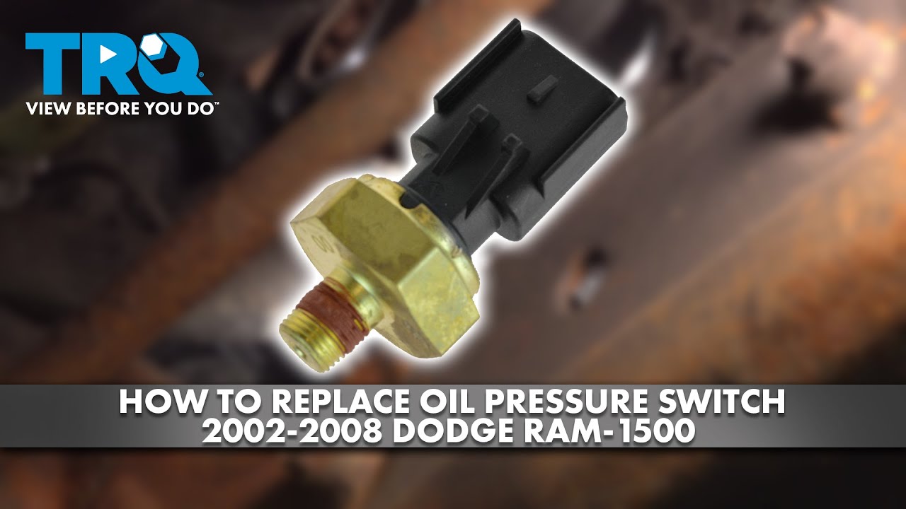 How to Replace Oil Pressure Switch 2002-2008 Dodge Ram 1500