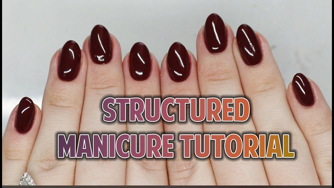 STRUCTURED MANICURE WITH BUILDER GEL AND GEL POLISH | Gel Polish Manicure