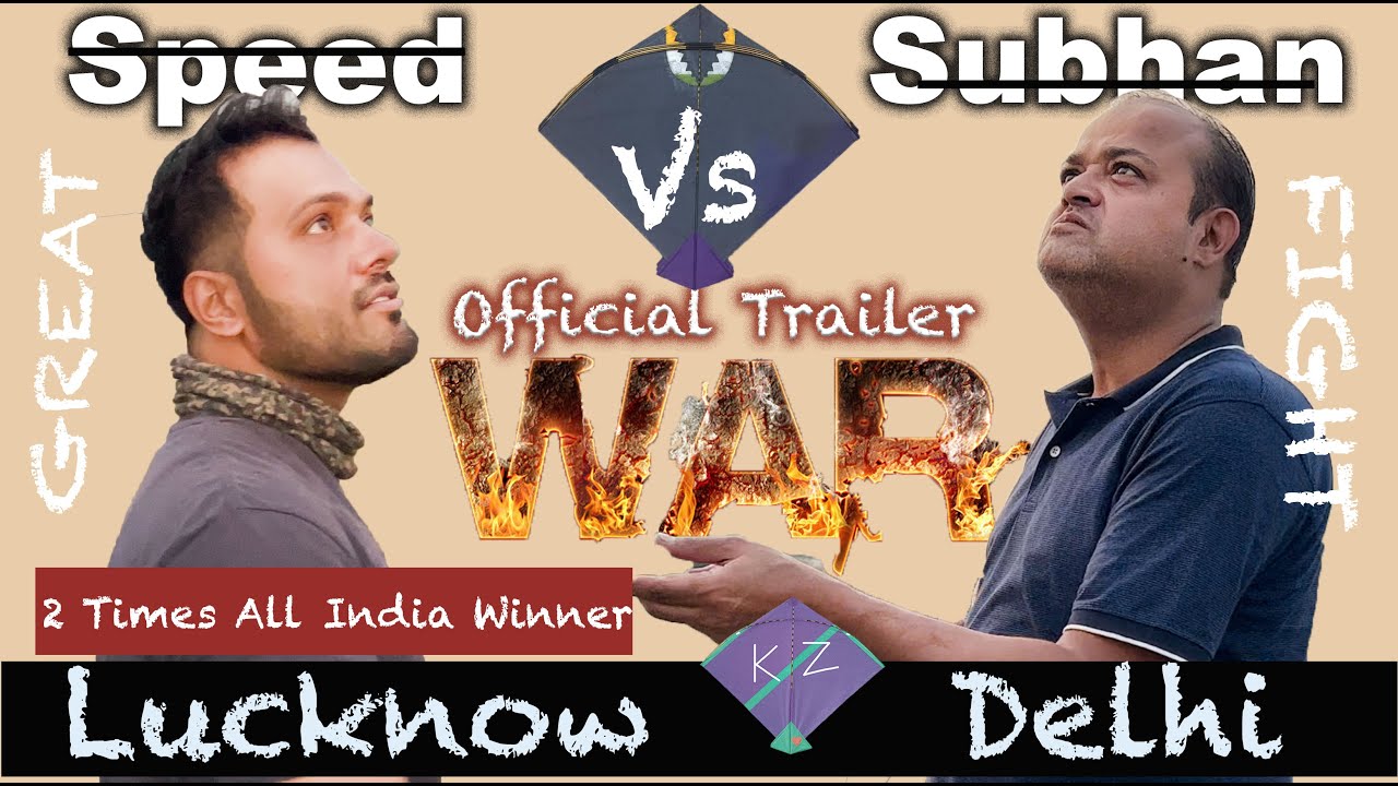Delhi Vs Lucknow Kite Fight | Speed Kite Club Lucknow Vs Subhan Kite Club Delhi official Trailer