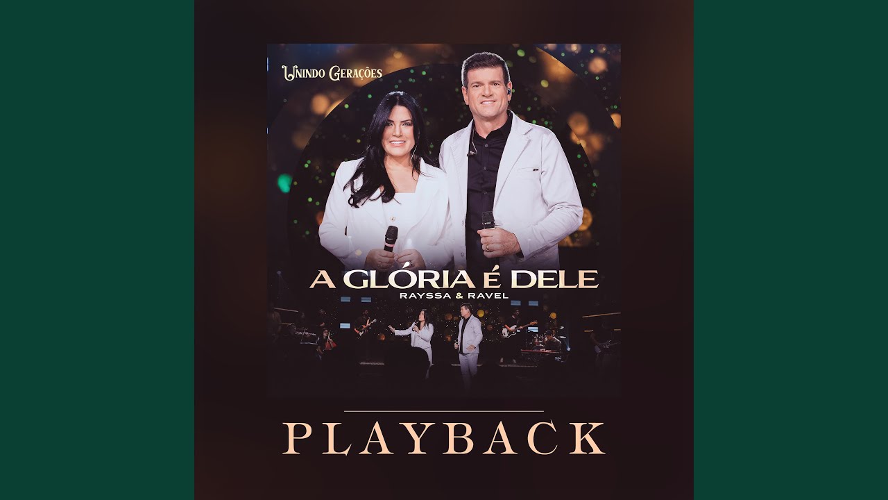 A Glória é Dele (Unindo Gerações) (Playback)