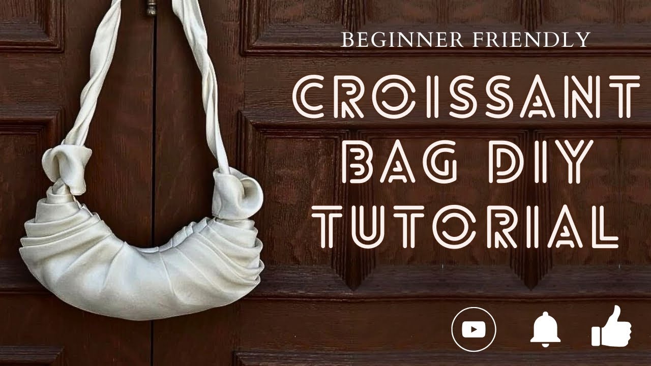 NEW CROISSANT SATIN BAG TUTORIAL