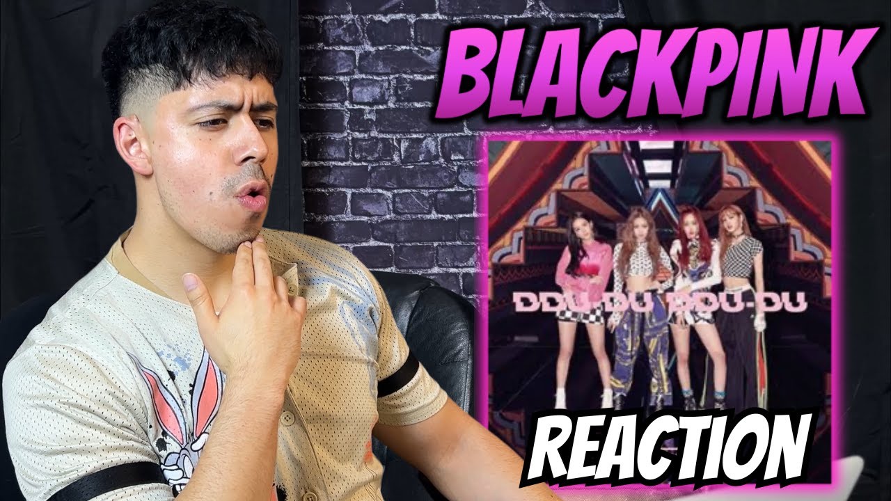 My FIRST BLACKPINK Reaction! ‘뚜두뚜두 (DDU-DU DDU-DU)’ M/V