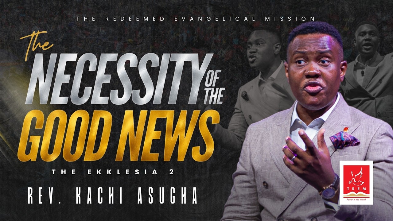The Ekklesia 2: The Necessity of The Good News
