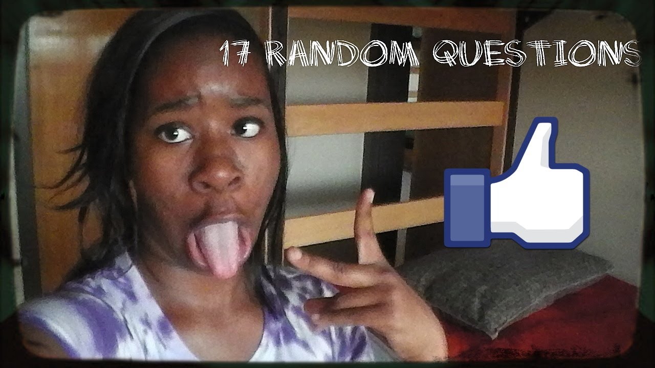 17 Random Questions