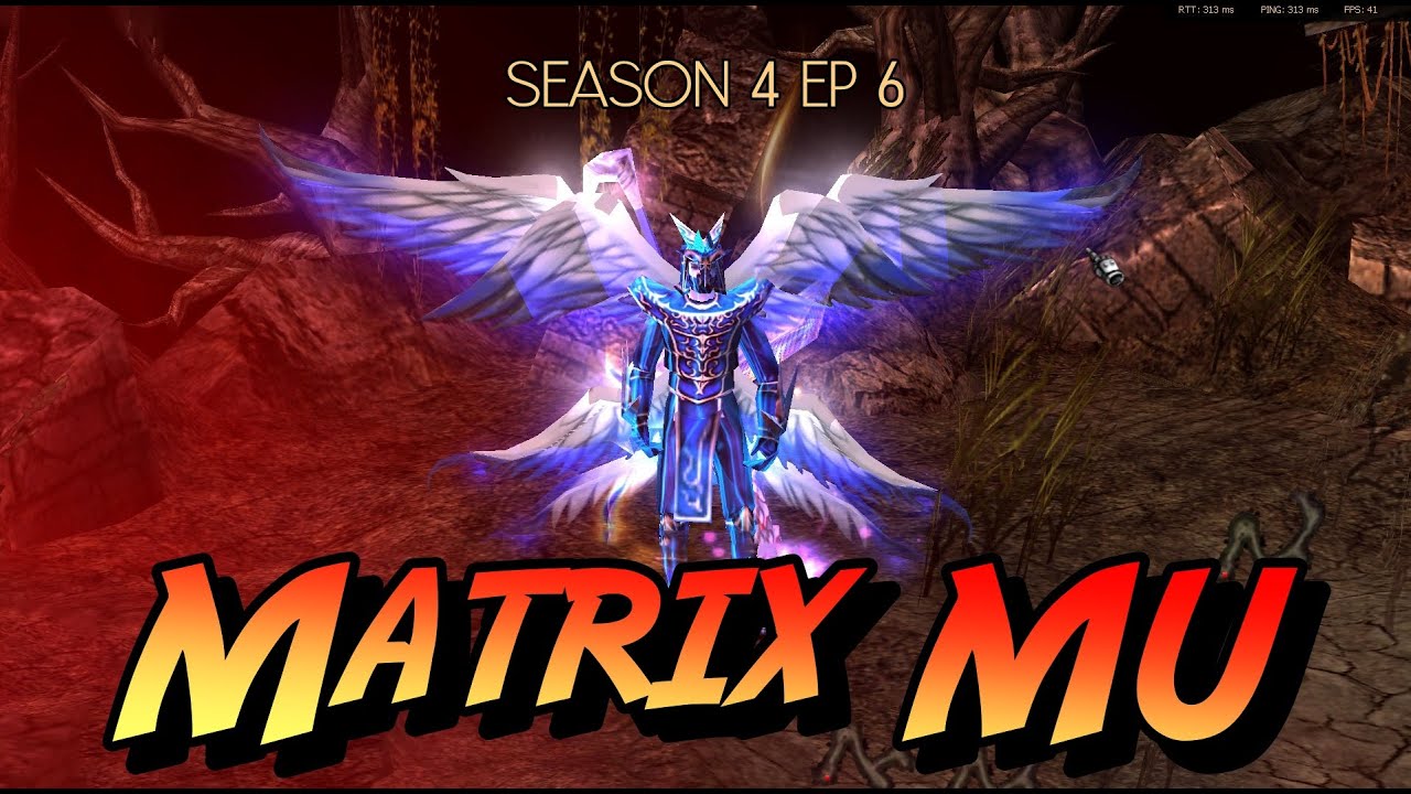 Matrix MU Season 4 Ep 6 ( Fast Server ) | Mu Online Review