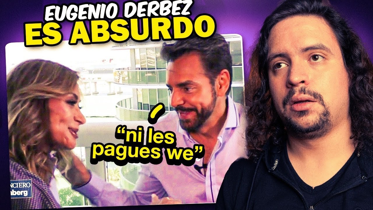 EUGENIO DERBEZ ES PEOR DE LO QUE IMAGINAS