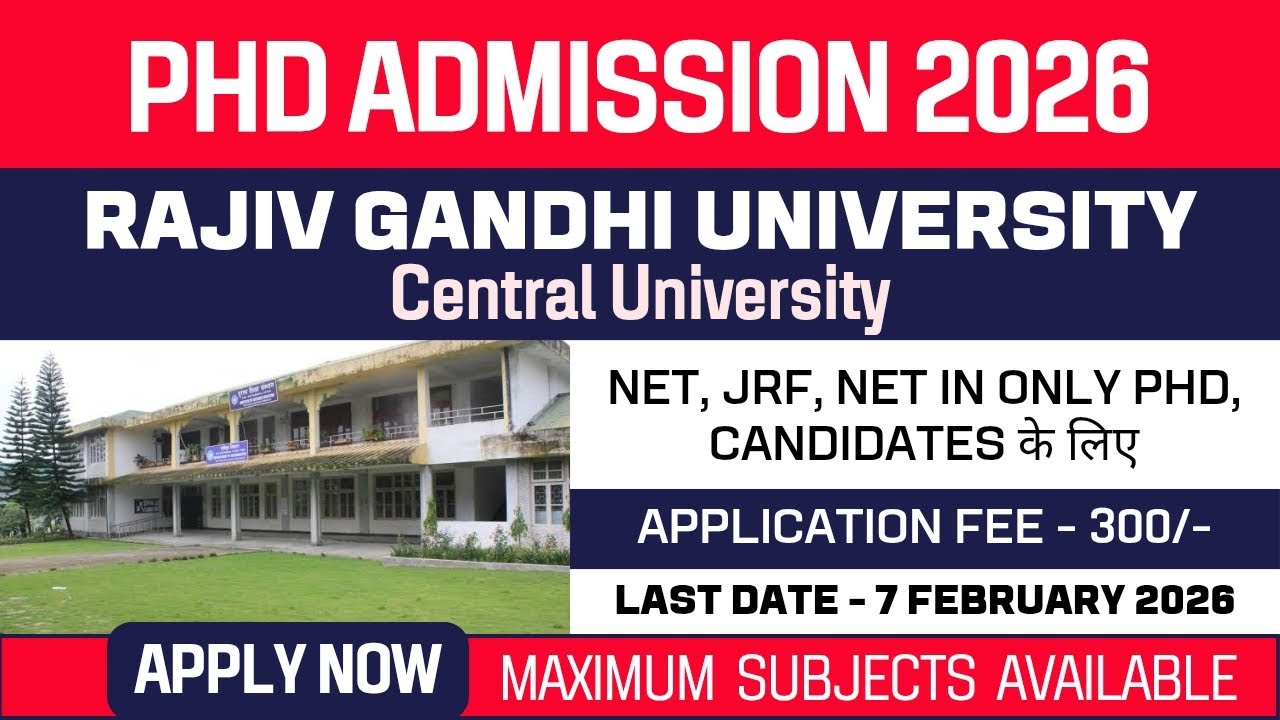 New PhD Admission 2026 | Rajiv Gandhi University | RGU | Central University | Fellowship | Apply Now