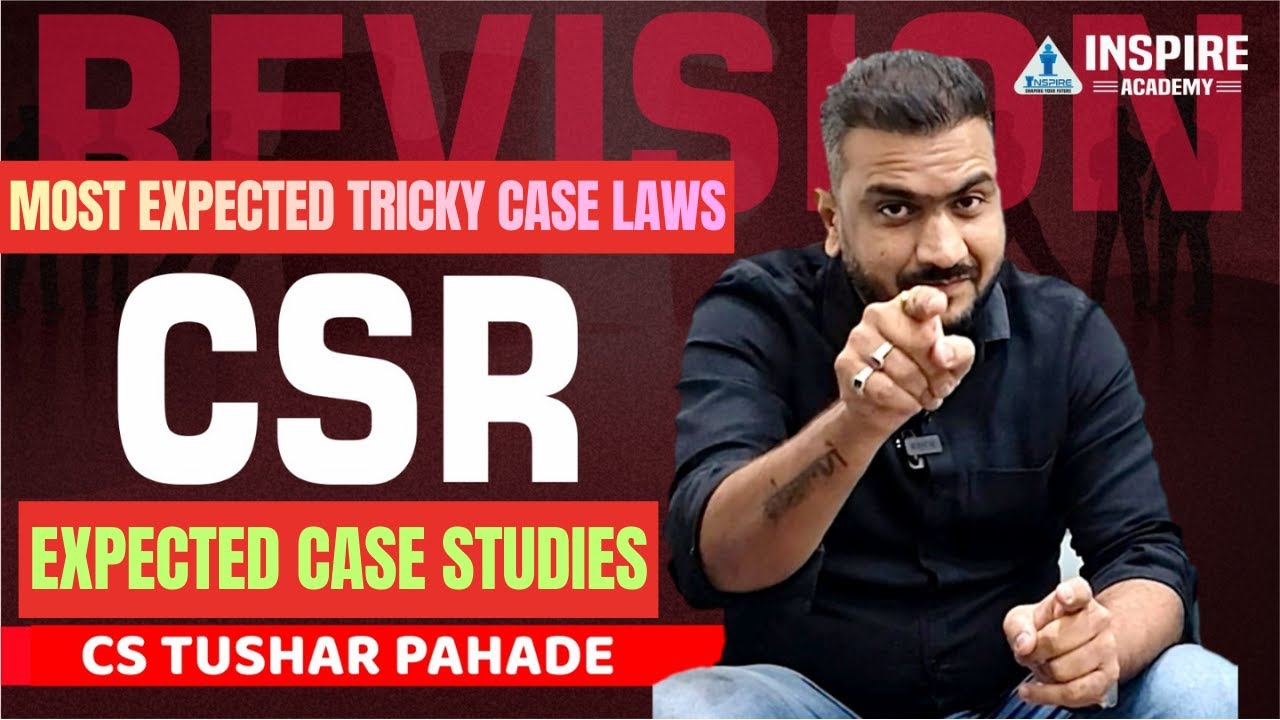 CSR CASE STUDIES | Most Expected TRICKY QUESTIONS | CS Professional Dec 2025 | CS Tushar Pahade