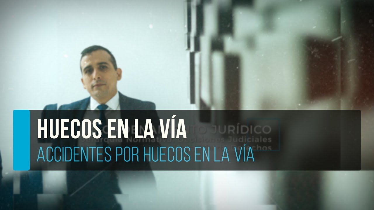 Accidentes por Huecos en la Vía