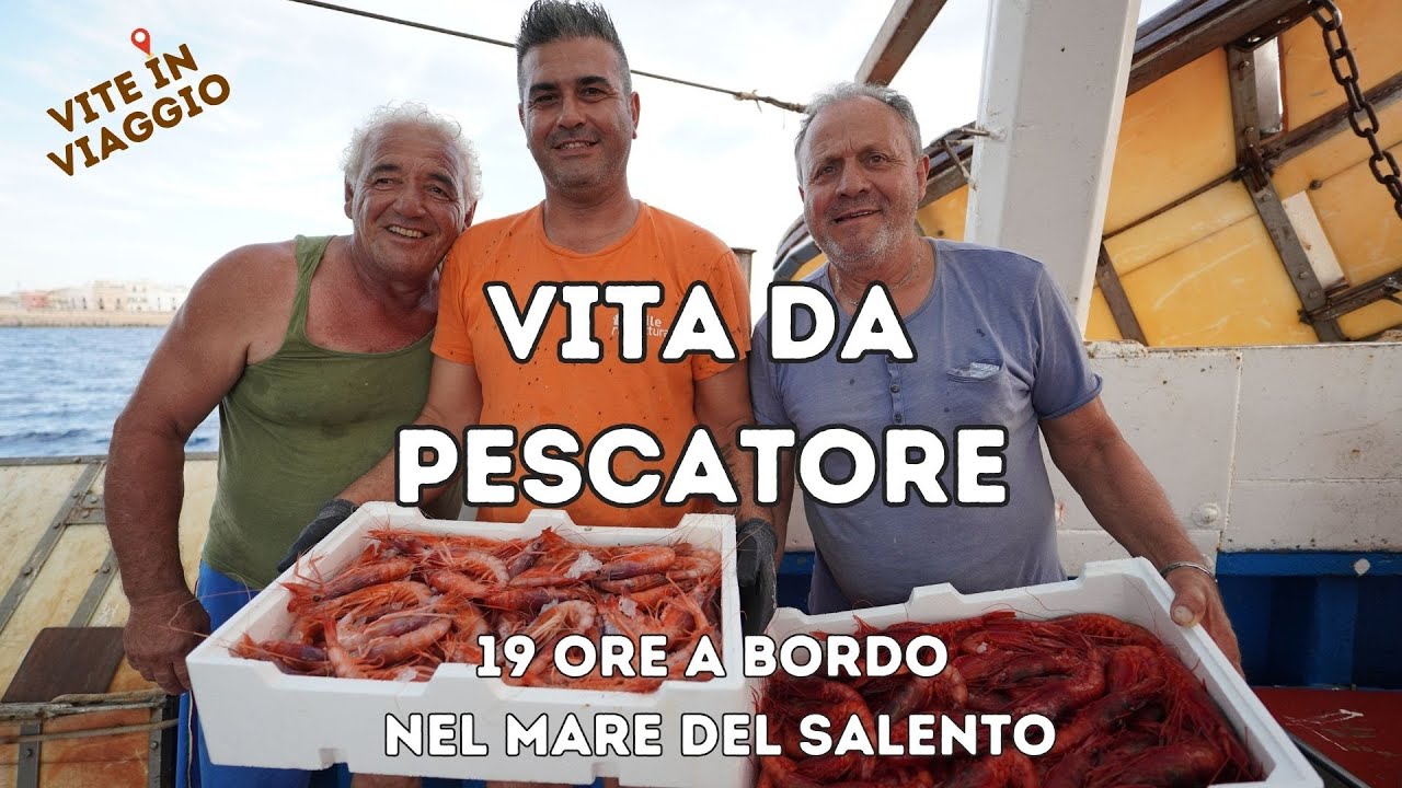VITA DA PESCATORE (FULL VIDEO), UN GIORNO SU UN PESCHERECCIO A GALLIPOLI e SALENTO 🧭#VITEinVIAGGIO🧳