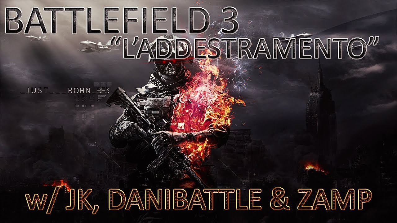 Battlefield 3 | "L'Addestramento" #1 - Rohn w/ Johnny, DaniBattle & Zamp