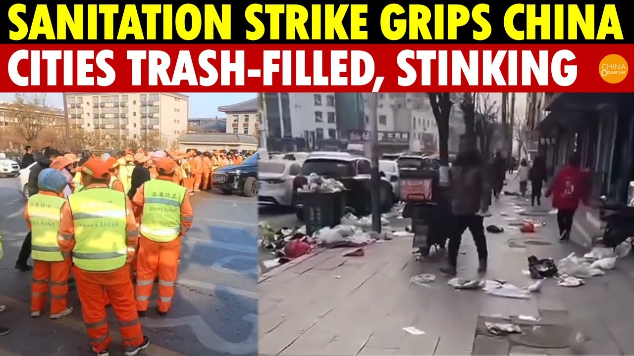Strike Wave in China: Sanitation Workers Unpaid for Months, City Littered With Trash,Reeks of Stench