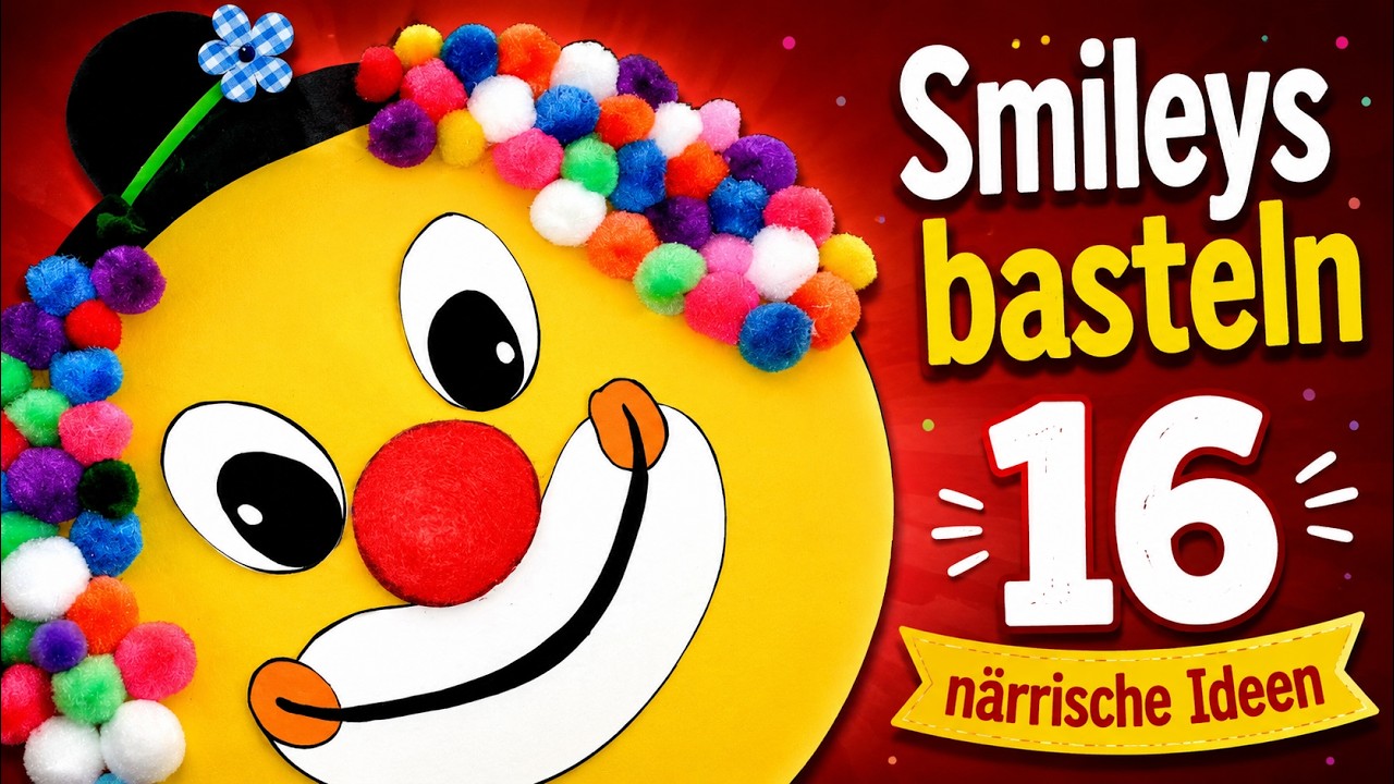 Große Clown Smileys basteln | 16 närrische Ideen | Faschingsbasteln / Faschingsdeko DIY