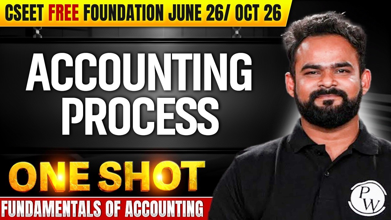 Fundamentals of Accounting | Accounting Process | CS Executive June 2026 / Dec 2026