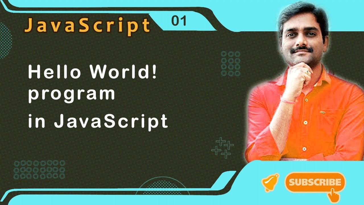 Hello World program in JavaScript - JavaScript Tutorial 01 🚀