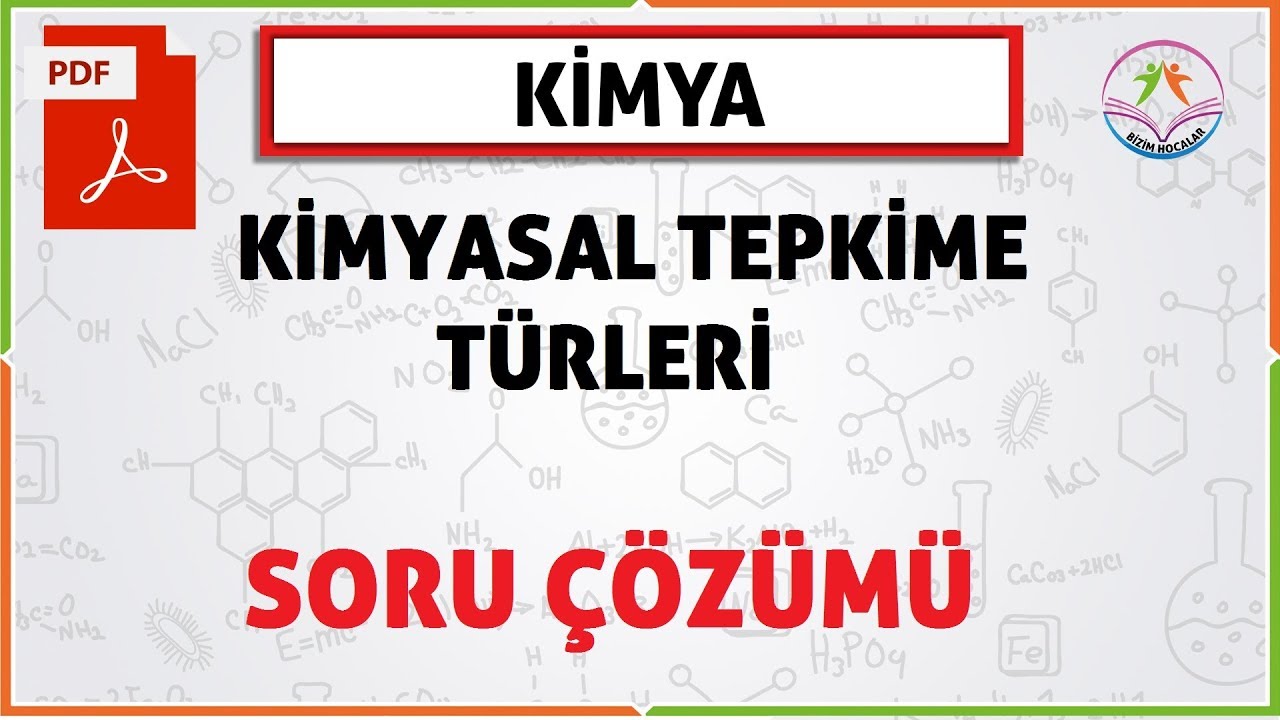 KİMYASAL TEPKİMELER SORU ÇÖZÜMÜ