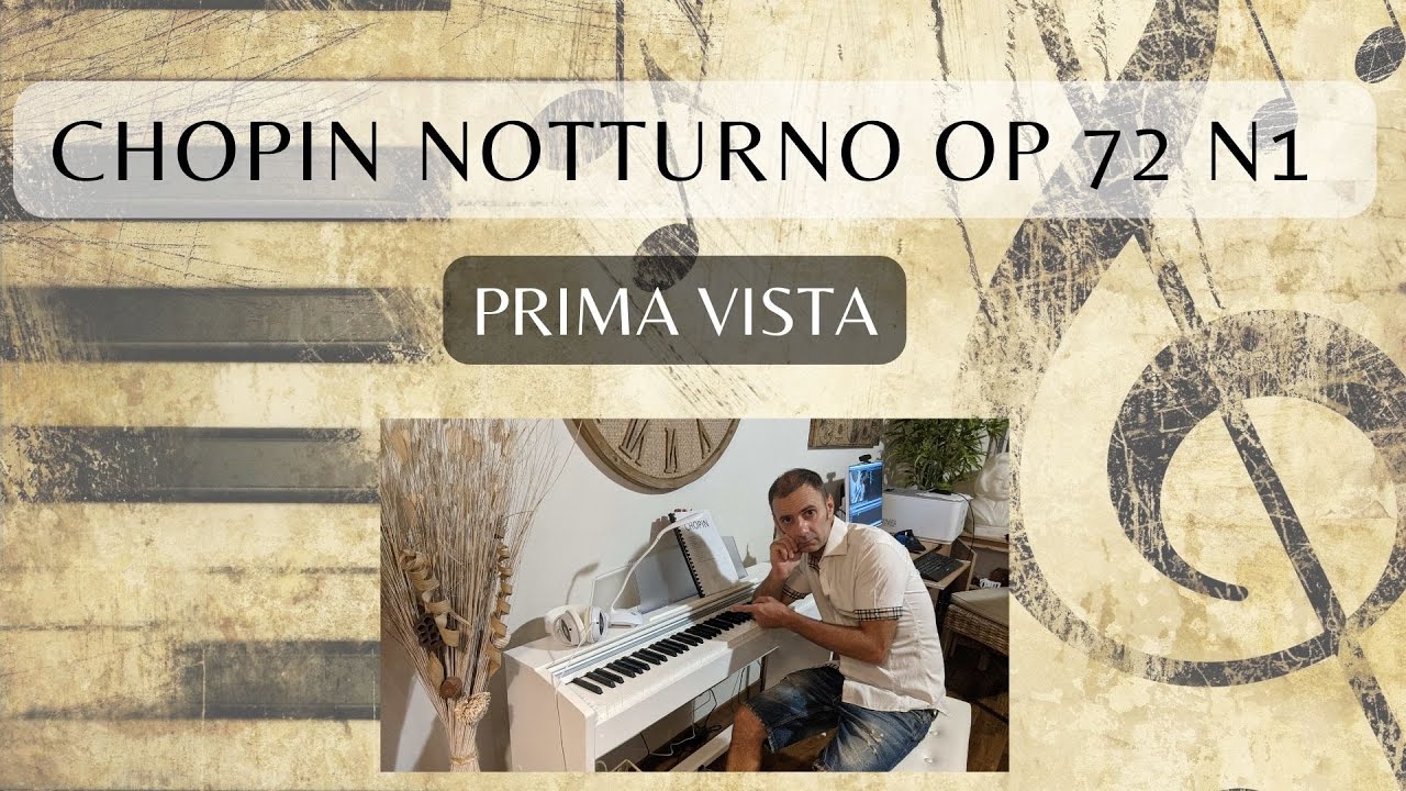 Prima vista Chopin notturno op 72 n1