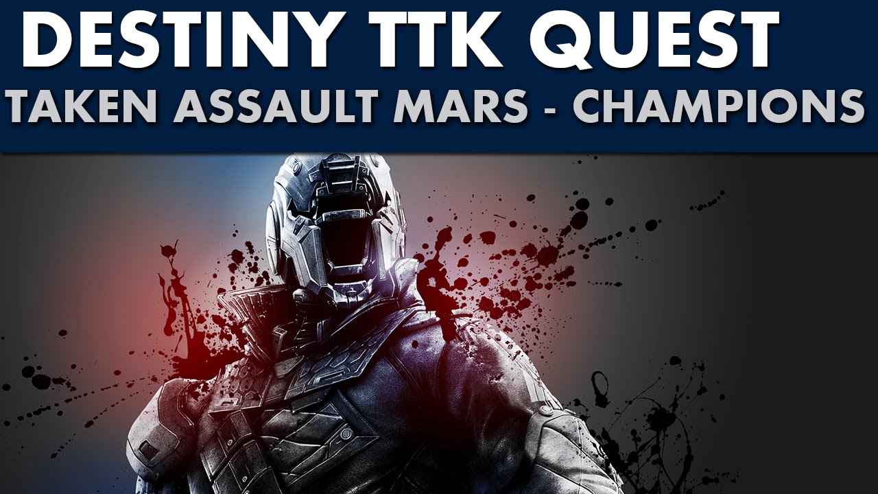 Destiny TTK Guide - Taken Assault: Mars - How to Find the Lieutenants & Champions
