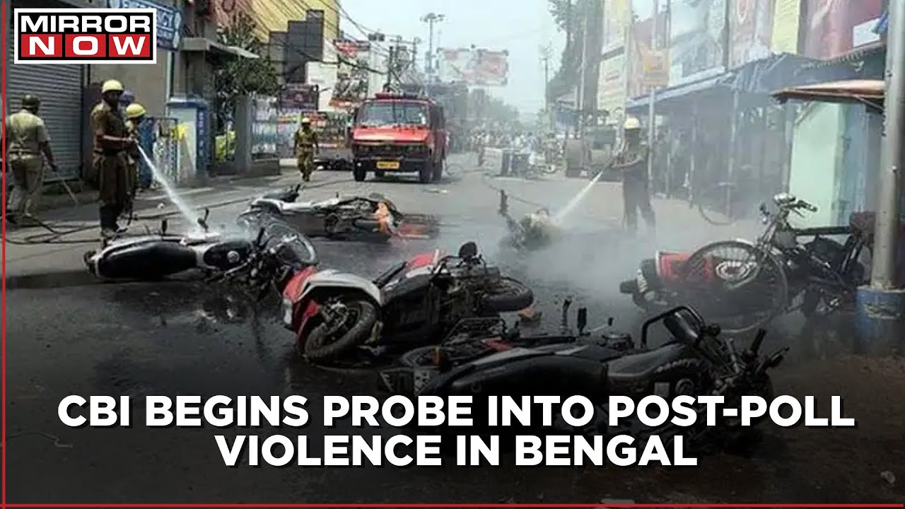 CBI begins probe into West Bengal post-poll violence