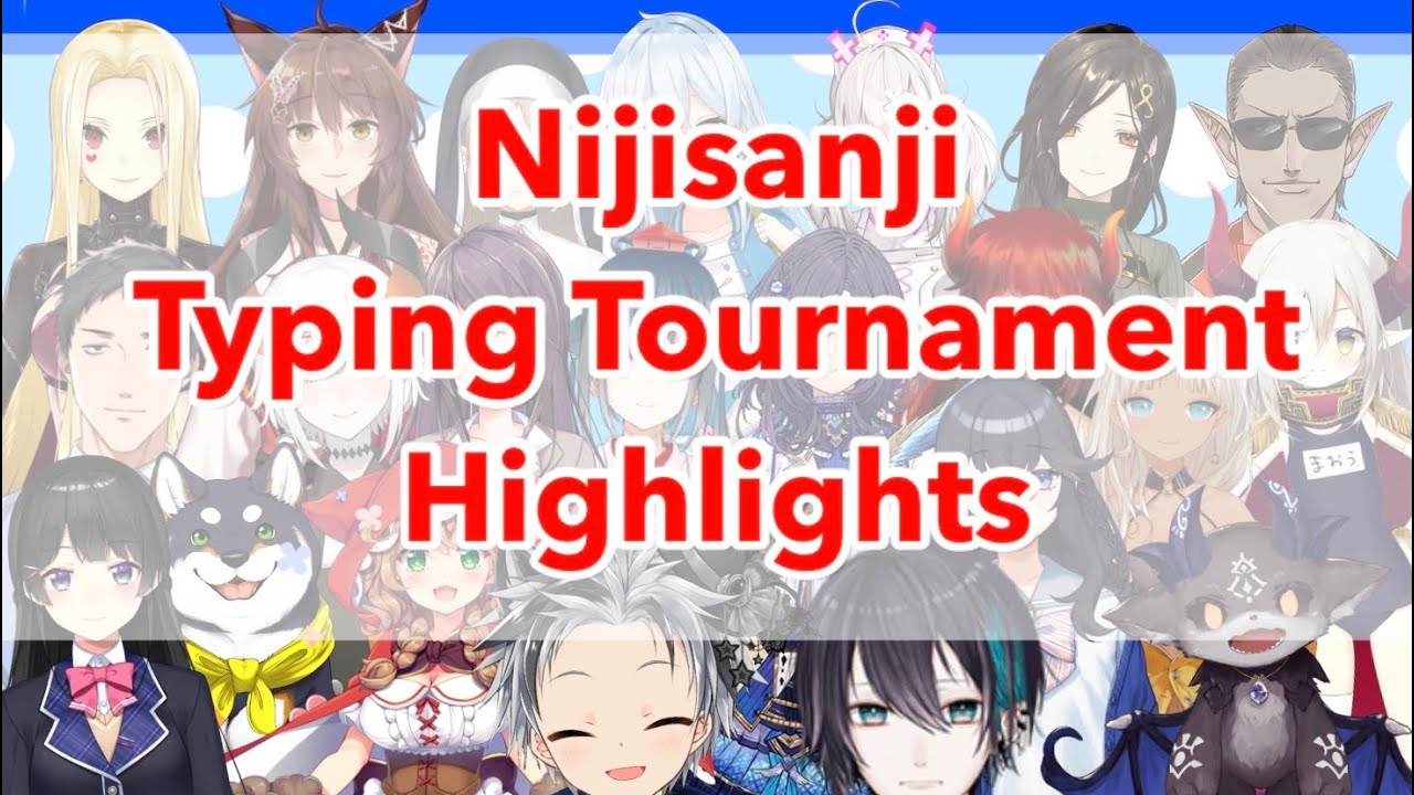 [Eng Sub] Nijisanji Typing Tournament Highlights