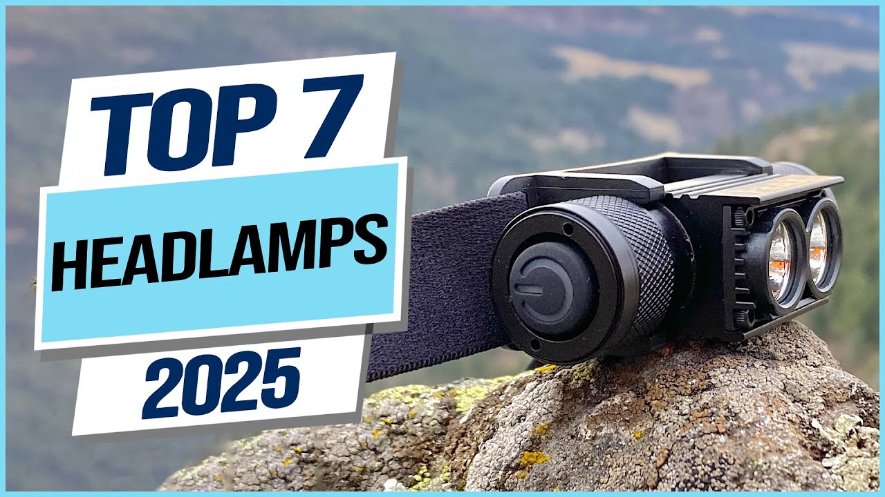 Top 7 Best Headlamps 2025