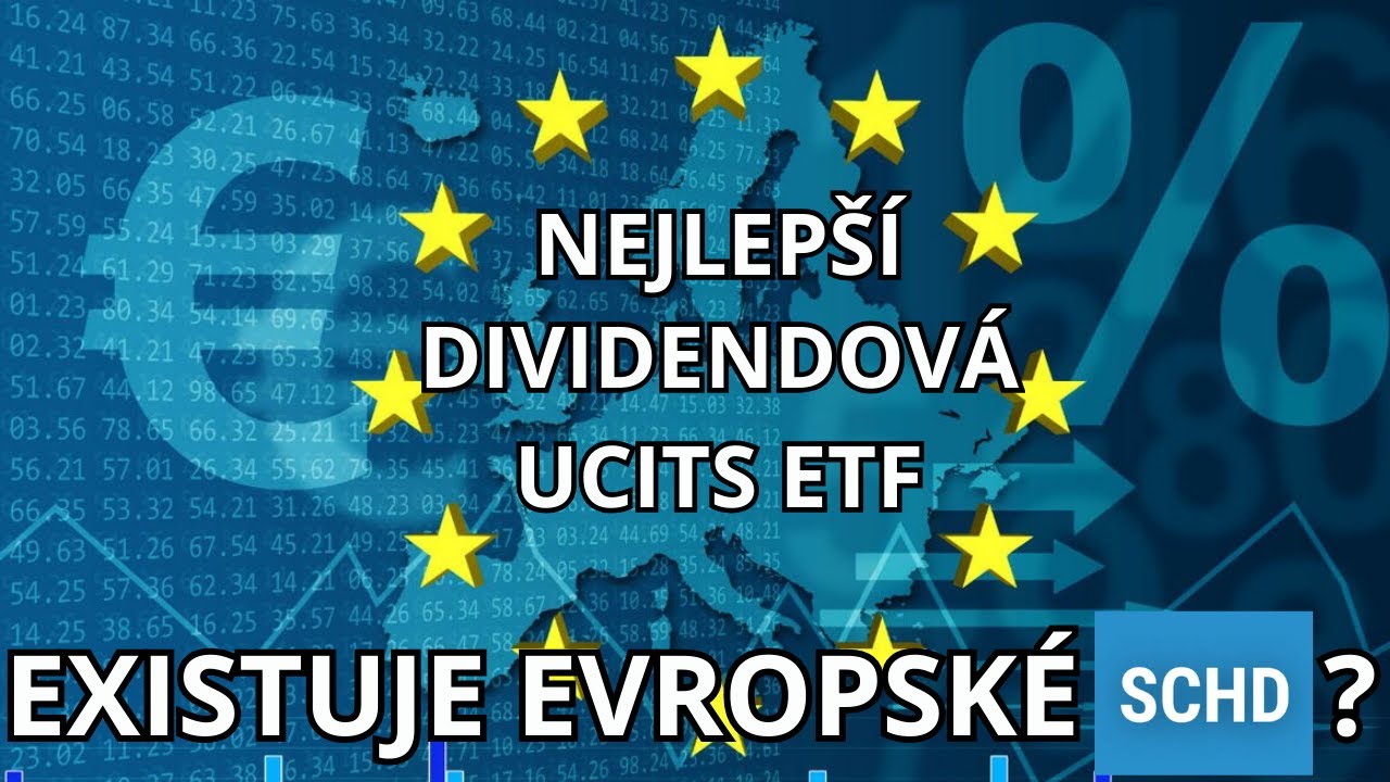 NEJLEPŠÍ EVROPSKÁ ETF PRO DIVIDENDOVÉ INVESTORY! Existuje UCITS alternativa SCHD?