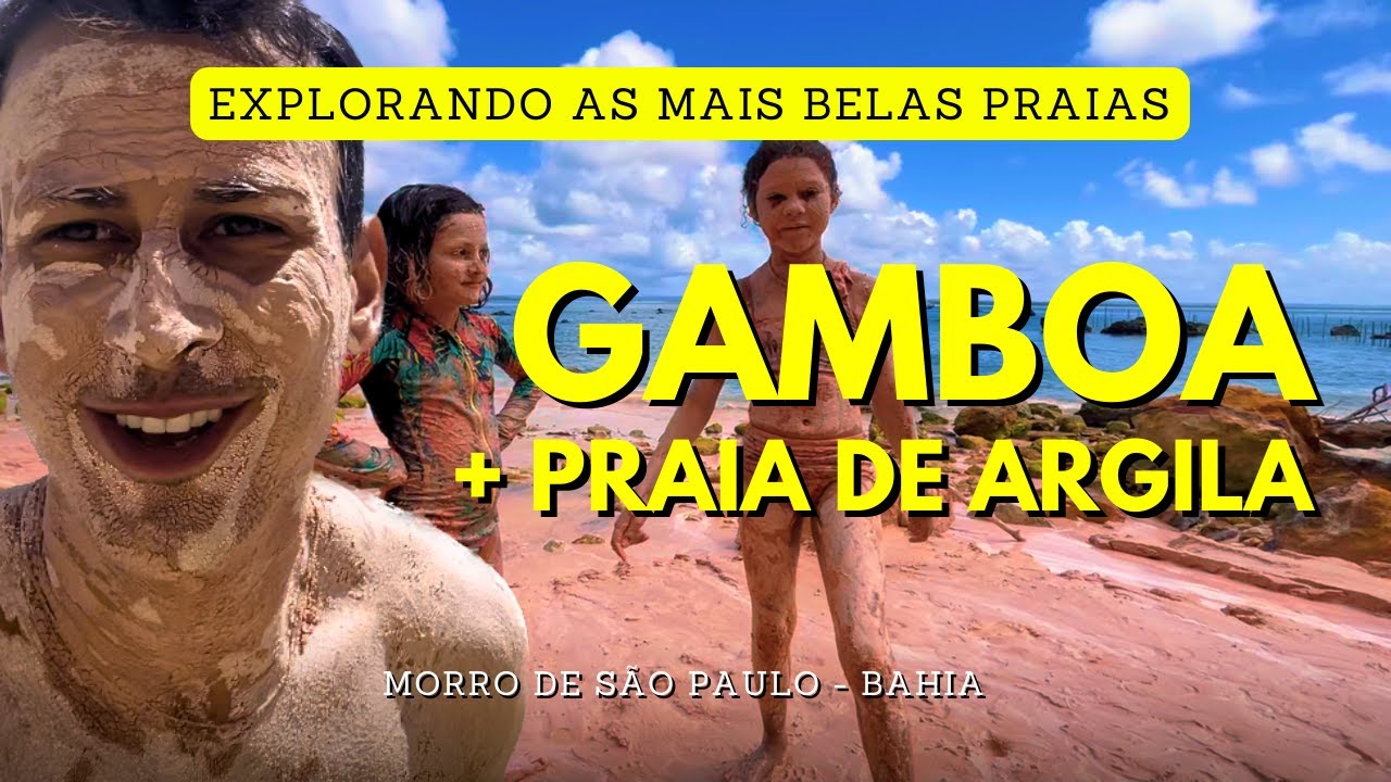 EXPLORANDO GAMBOA em MORRO DE SÃO PAULO, Bahia!